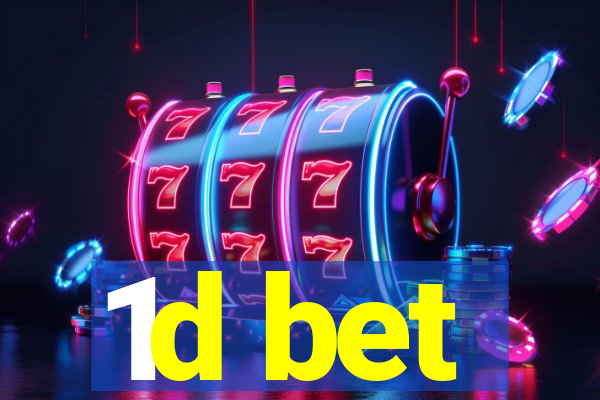 1d bet